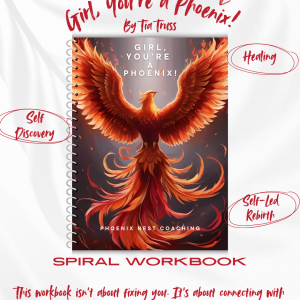 Girl, You're a Phoenix: Embrace Your Power, Ignite Your Potential. Physical Workbook